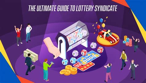 Lottery Syndicates: The Ultimate Guide .